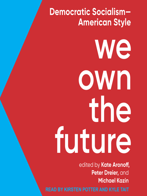 Title details for We Own the Future by Kate Aronoff - Available